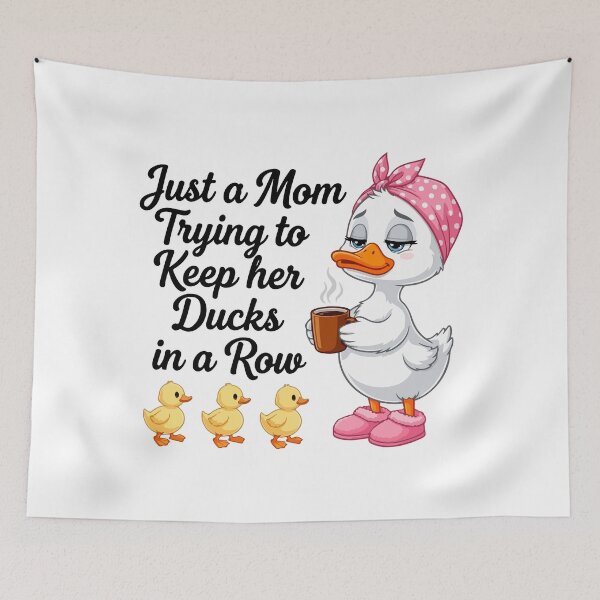 Item preview, Just a mom trying to keep ducks in a row designed and sold by HandicraftArt.