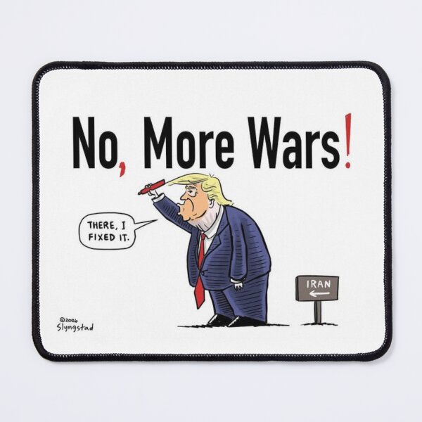 Item preview, Trump No! More Wars? – There I Fixed It, Iran Cartoon designed and sold by Hotgirldeel.