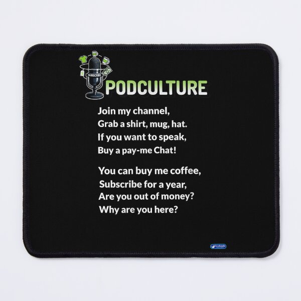 Item preview, PodCulture Funny Content Creator Satire Podcast Merch Pay Me Super Chat Design designed and sold by NgumohaLanke.