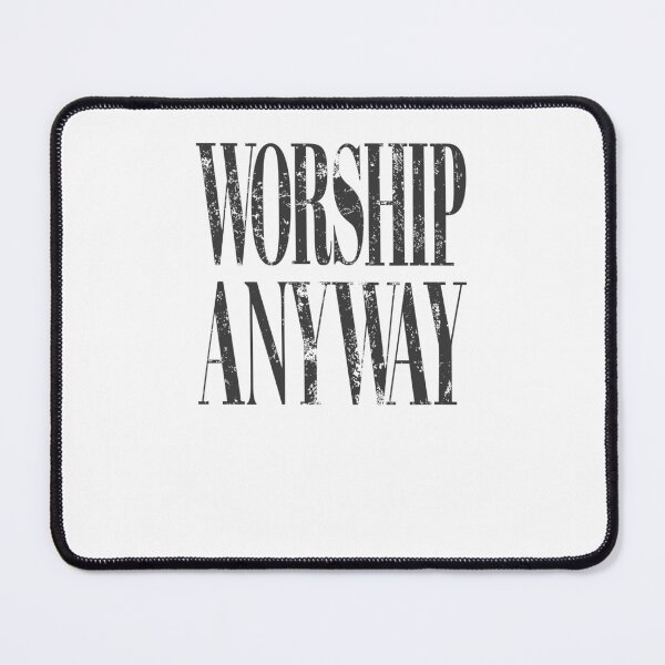 Item preview, Worship Anyway Vintage Christian designed and sold by Hedoraxe.