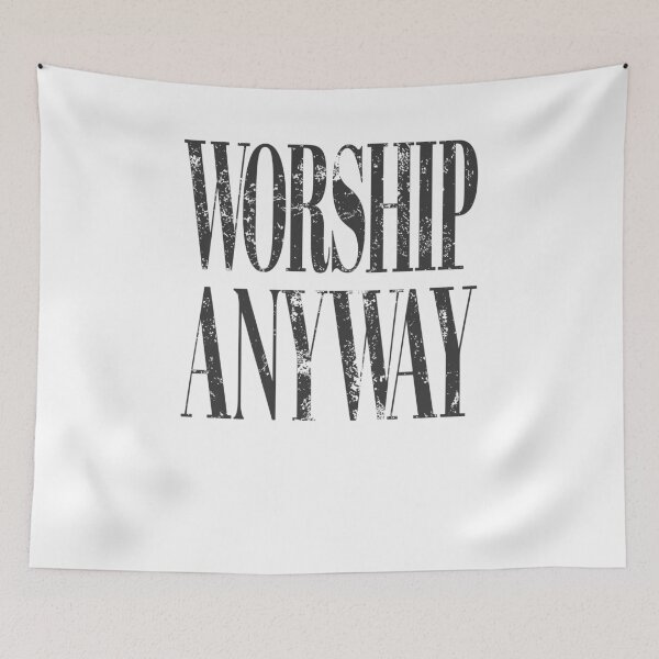 Item preview, Worship Anyway Vintage Christian designed and sold by Hedoraxe.