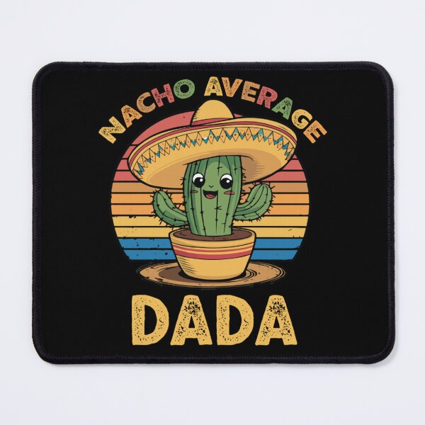 Item preview, Nacho Average Dada Funny Mexican Cactus Sombrero Father's Day Dad Pun Art designed and sold by NgumohaLanke.