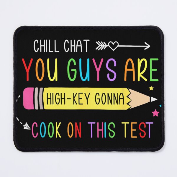Item preview, High Key Gonna Cook On This Test Funny Gen Z Slang Teacher designed and sold by MassonCalepon.