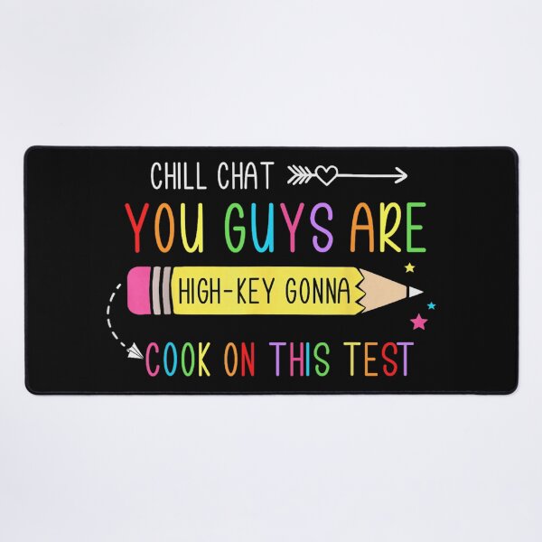 Item preview, High Key Gonna Cook On This Test Funny Gen Z Slang Teacher designed and sold by MassonCalepon.