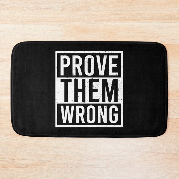 Item preview, Prove Them Wrong - Inspiring Motivational Quote designed and sold by malicaferrha.