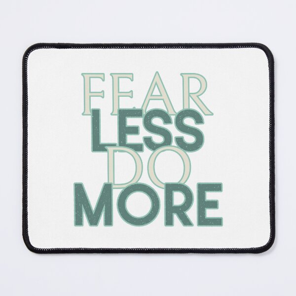Item preview, Fear Less Do More designed and sold by GlimmerAura.