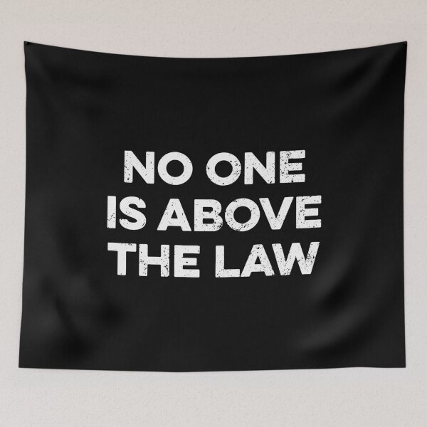 Item preview, No One Is Above The Law designed and sold by maurrathania.