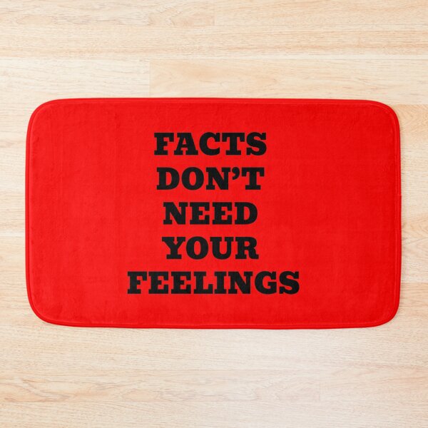 Item preview, Facts Don’t Need Your Feelings designed and sold by WakeNBake-Tees.