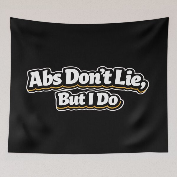 Item preview, Abs Don’t Lie, But I Do – Funny Gym Quote Design designed and sold by Timeless Junction.