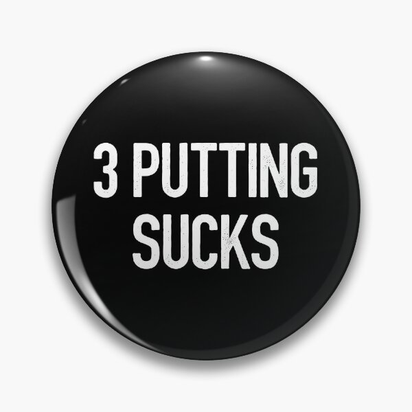 Item preview, 3 Putting Sucks - Funny Golf designed and sold by asyanavirgifa.