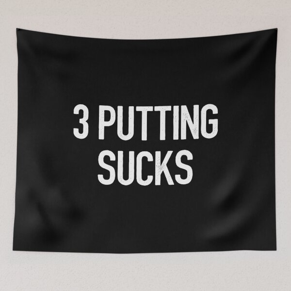 Item preview, 3 Putting Sucks - Funny Golf designed and sold by asyanavirgifa.