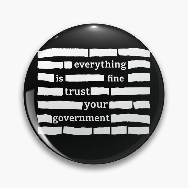 Item preview, Everything is Fine Trust Your Government Sarcastic Humor designed and sold by Hedoraxe.