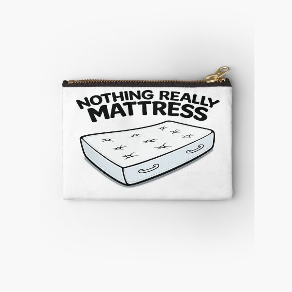 Item preview, Nothing Really Mattress - Funny Sleep Pun designed and sold by Creative Spark.