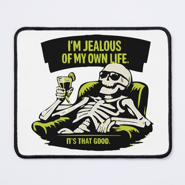 Item preview, I`m jealous on my life designed and sold by Say-Less-Studio.