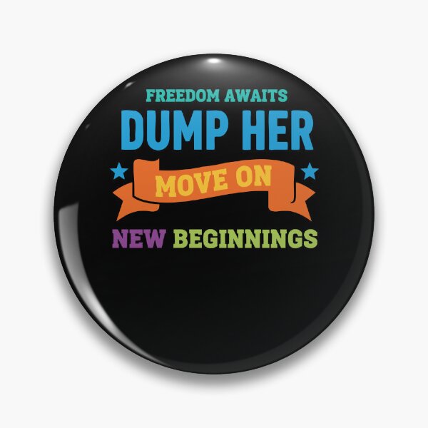Item preview, Divorce Freedom Awaits Dump Her Move On New designed and sold by LuminOrb.