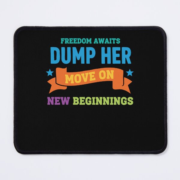 Item preview, Divorce Freedom Awaits Dump Her Move On New designed and sold by LuminOrb.