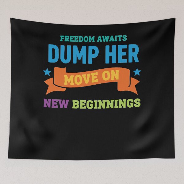 Item preview, Divorce Freedom Awaits Dump Her Move On New designed and sold by LuminOrb.