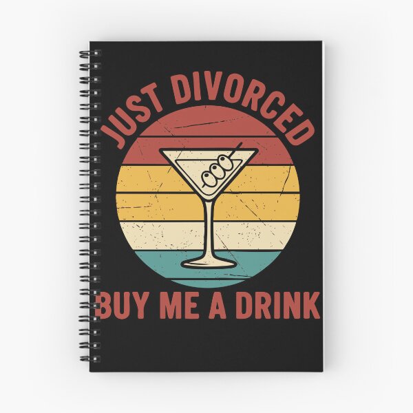 Item preview, Divorce Just Divorced Buy Me A Drink Finally designed and sold by LuminOrb.