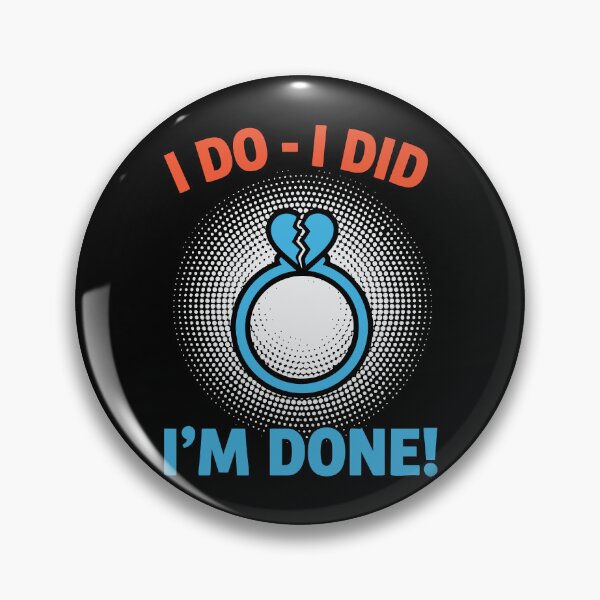 Item preview, Divorce I Do I Did Im Done Finally Divorced designed and sold by LuminOrb.