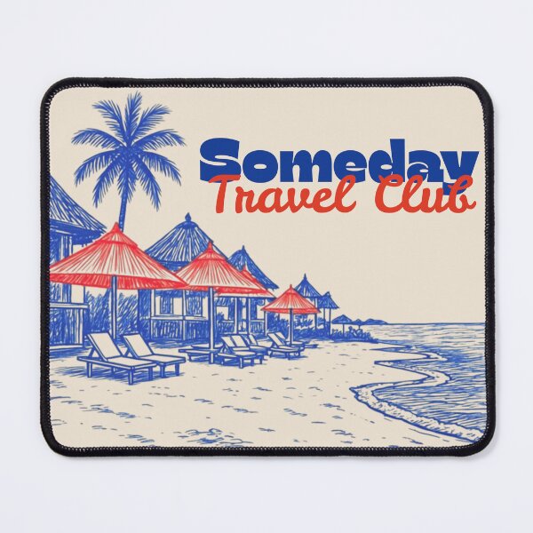 Item preview, Someday Travel Club Beach Club designed and sold by SunshineSales.