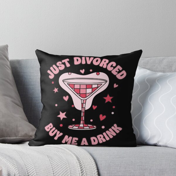 Item preview, Divorce Just Divorced Buy Me A Drink finally designed and sold by LuminOrb.
