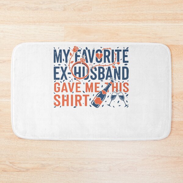 Item preview, Divorce My Favorite Ex Husband Gave Me This Shirt designed and sold by LuminOrb.