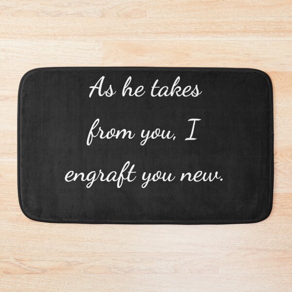 Item preview, "As he takes from you, I engraft you new." - handwriting white designed and sold by ariksworld.