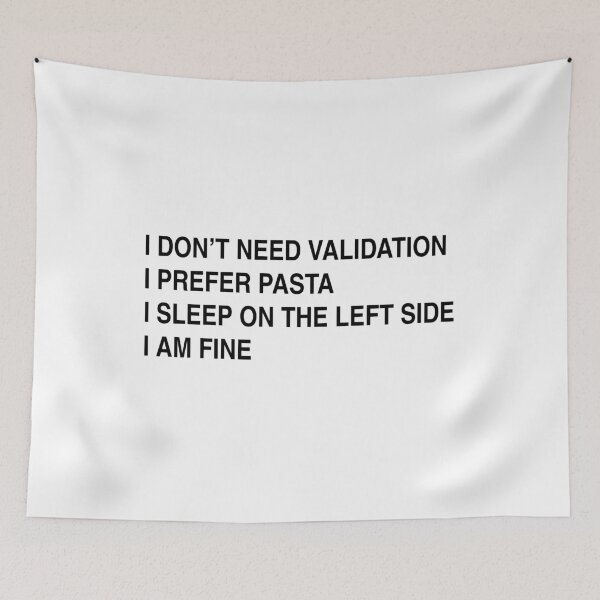 Item preview, I Don't Need Validation I Prefer Pasta  designed and sold by humblegoat.