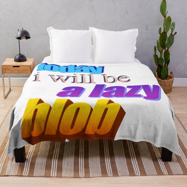 Item preview, today i will be a lazy blob Wordart designed and sold by WorddArtt.