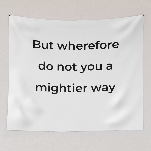 Item preview, "But wherefore do not you a mightier way" - print black designed and sold by ariksworld.