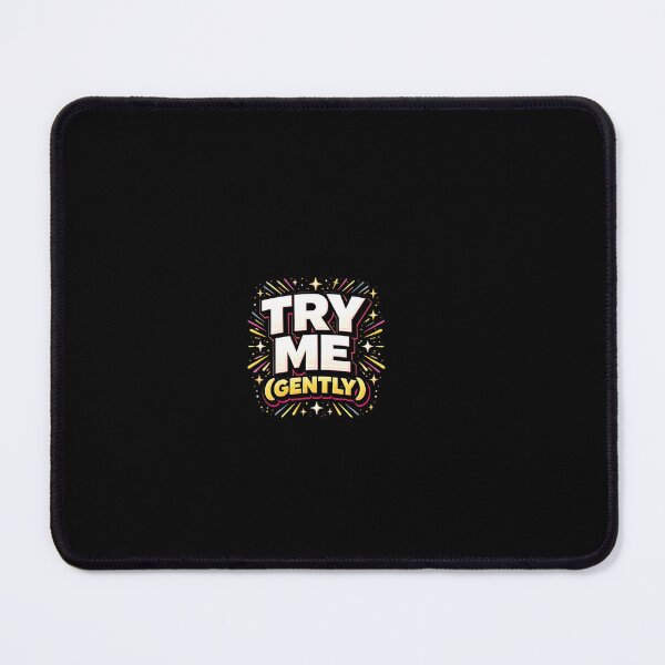Item preview, Try Me (Gently) T-Shirt | Funny Savage Quote | Dark Humor Aesthetic designed and sold by Restless Mortal.