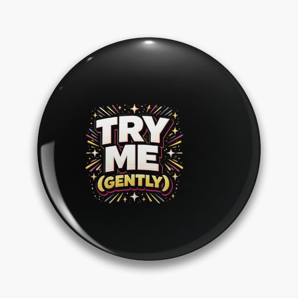 Item preview, Try Me (Gently) T-Shirt | Funny Savage Quote | Dark Humor Aesthetic designed and sold by Restless Mortal.