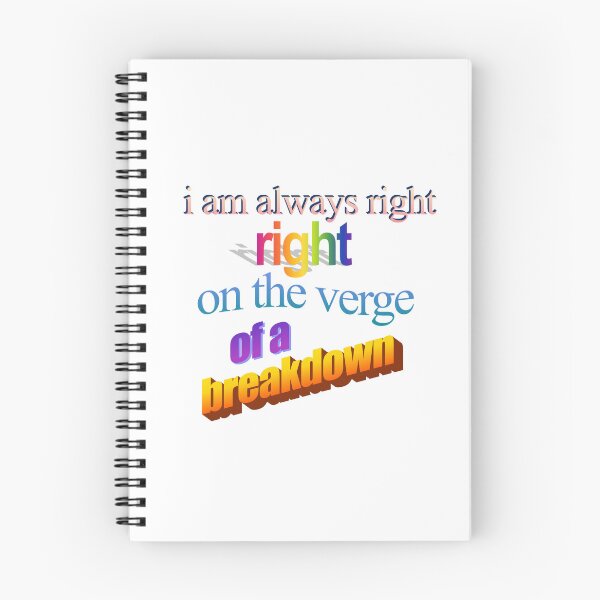 Item preview, i am always right right on the verge of a breakdown Wordart designed and sold by WorddArtt.