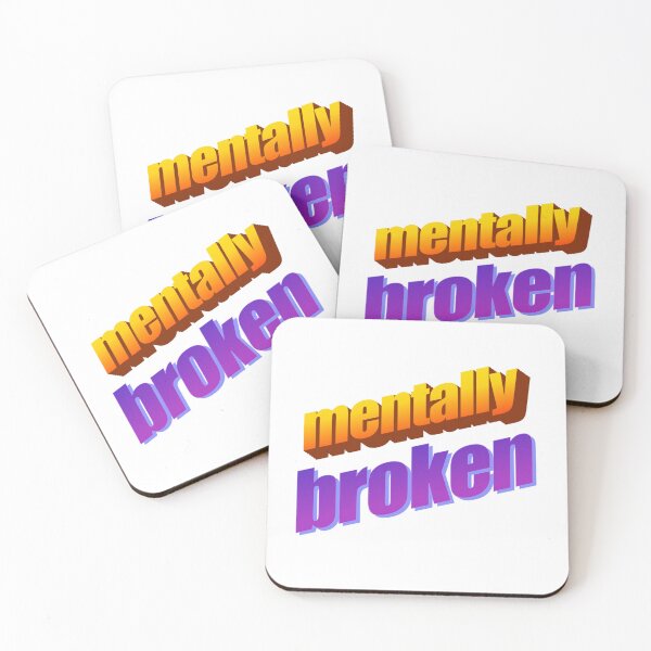 Item preview, mentally broken Wordart designed and sold by WorddArtt.