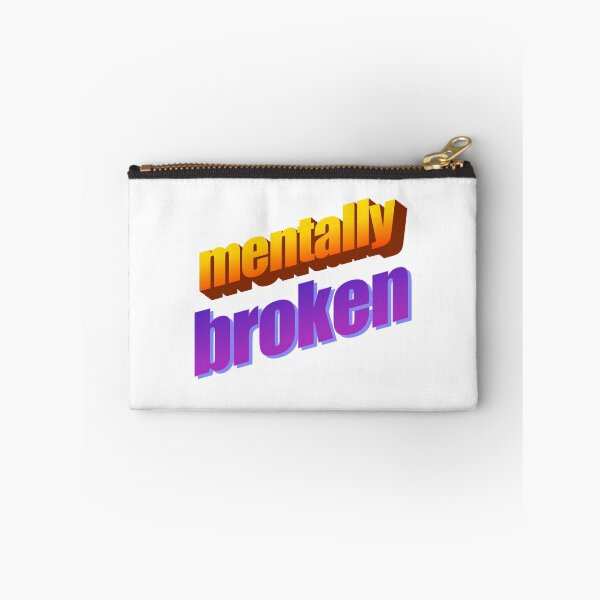Item preview, mentally broken Wordart designed and sold by WorddArtt.