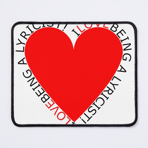 Item preview, I Love Being A Lyricist designed and sold by TheIconSmith.