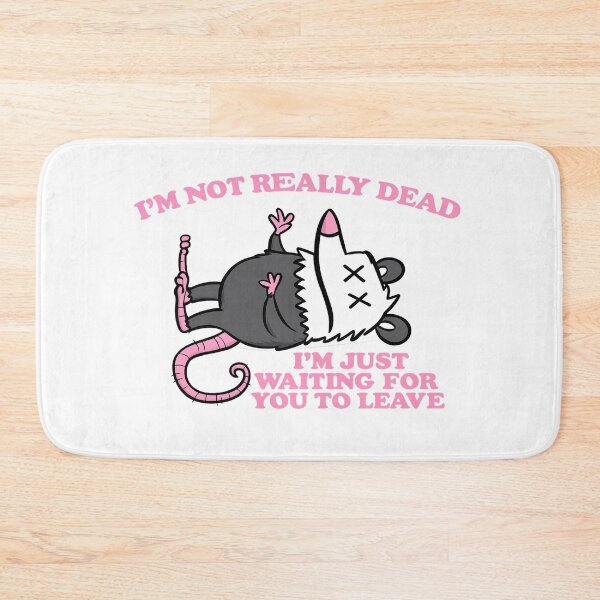 Item preview, I'm Not Really Dead Funny Possum - Introvert Humor designed and sold by Creative Spark.