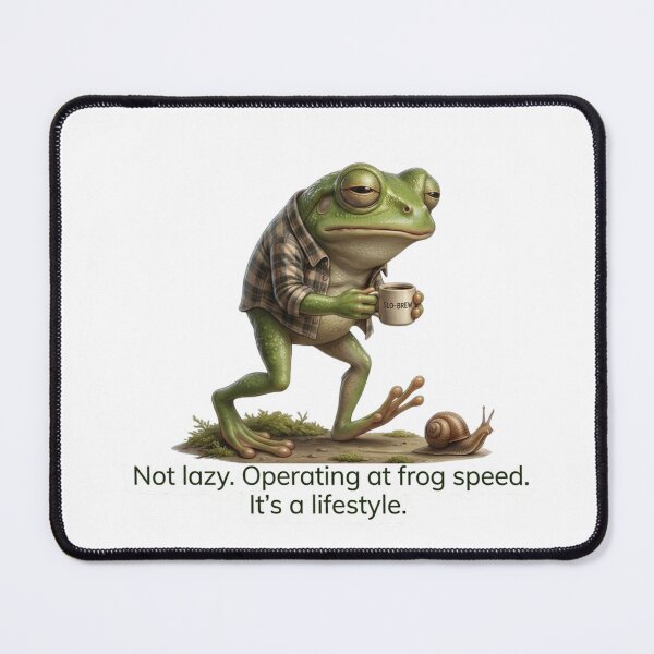 Item preview, Operating at Frog Speed - Funny Coffee Lover & Slow Living Meme designed and sold by Arts Paradise.