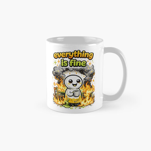 Item preview, Everything Is Fine Funny Dark Humor Meme Design designed and sold by Tattee.