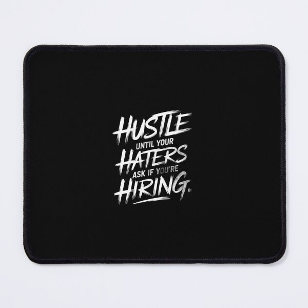 Item preview, Hustle Until Your Haters Ask If You're Hiring T-Shirt | Motivational Hustle Quote Graphic Tee designed and sold by Clintora.