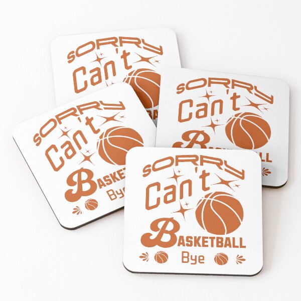 Item preview, Sorry Can't Basketball Bye Funny Hoops Quote Graphic designed and sold by Abaseen.