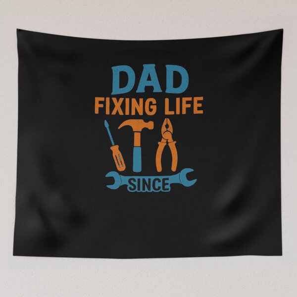 Item preview, Dad: Fixing Life Since – The Gift for DIY Enthusiasts designed and sold by Pineapple-Tree.