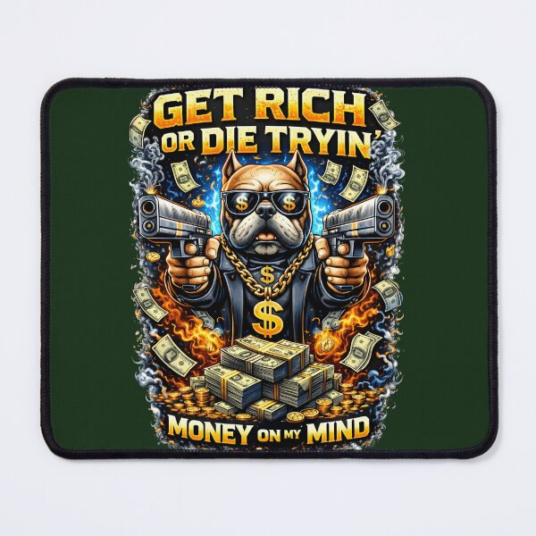 Item preview, Get Rich Or Die Tryin Dog Design designed and sold by Nixora.