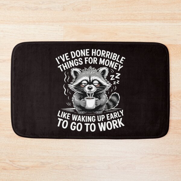 Item preview, I've Done Horrible Things For Money – Worker Meme Funny Job Humor designed and sold by Redgiant87x.