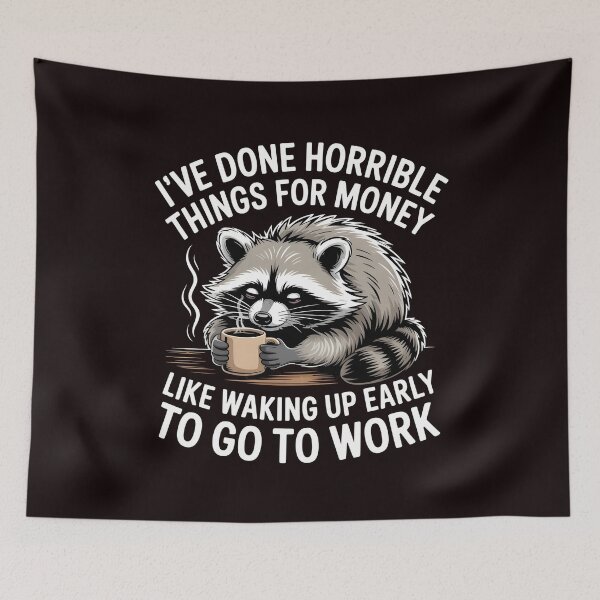 Item preview, I've Done Horrible Things For Money – Office Humor Work Meme Design designed and sold by Redgiant87x.