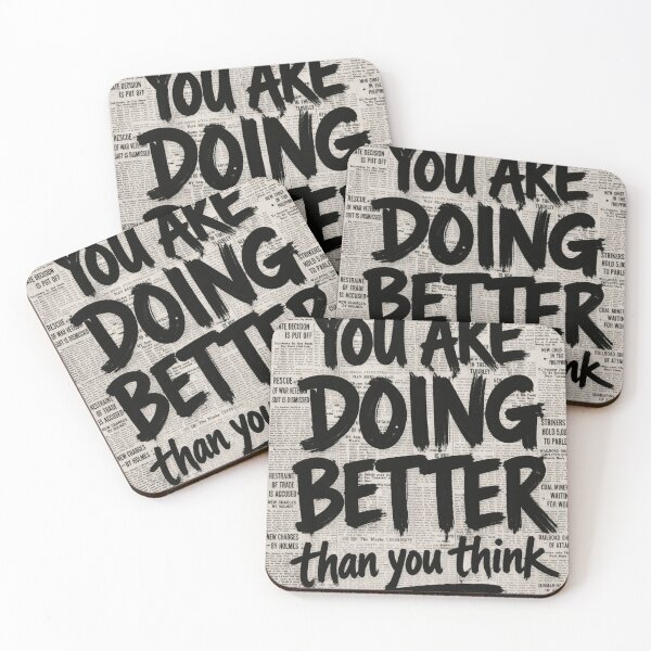 Item preview, You are doing better than you think  designed and sold by Quiet Sun.