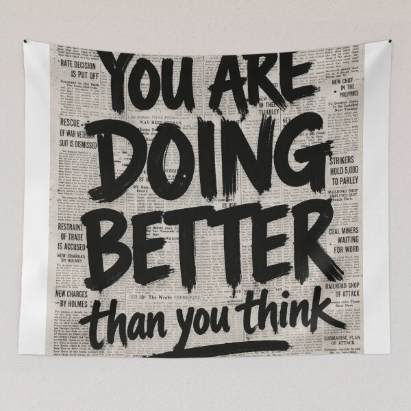 Item preview, You are doing better than you think  designed and sold by Quiet Sun.