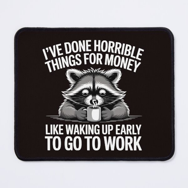 Item preview, I've Done Horrible Things For Money – Funny Work Humor Office Meme designed and sold by Redgiant87x.