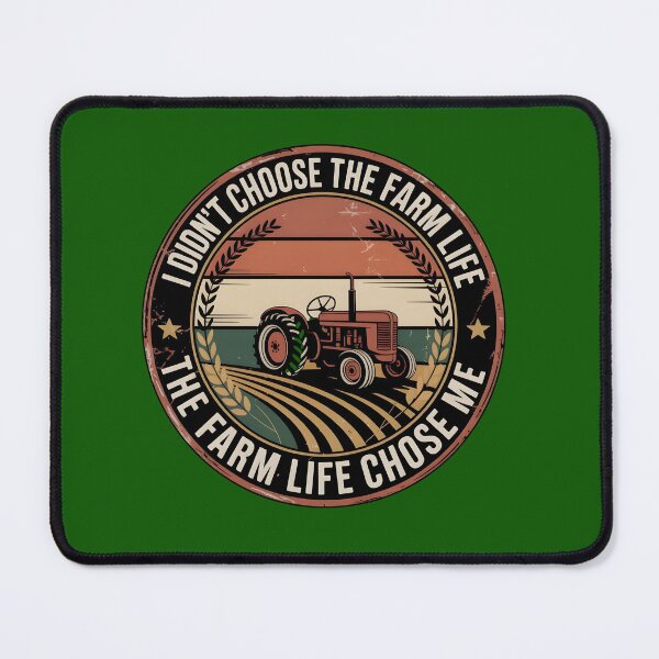 Item preview, I DIDN'T CHOOSE THE FARM LIFE! THE FARM LIFE CHOSE ME! designed and sold by Zibis09.