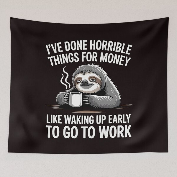 Item preview, I've Done Horrible Things For Money – Funny Job Worker Meme Humor designed and sold by Redgiant87x.
